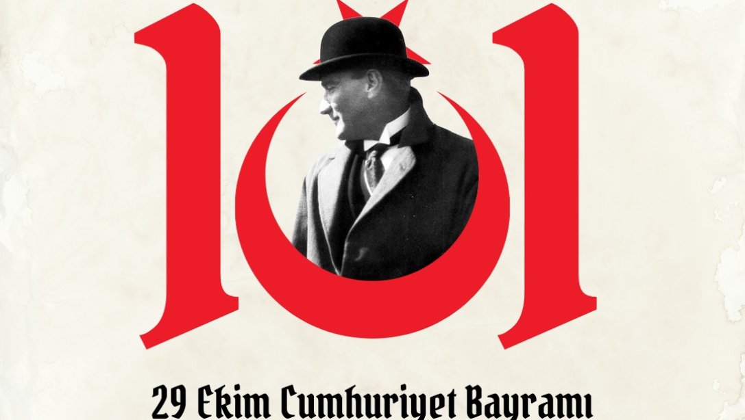 29 EKİM CUMHURİYET BAYRAMIMIZ KUTLU OLSUN